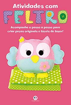 Atividades com feltro, do autor Ciranda Cultural