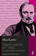 Ler Viagem espírita em 1862, do autor Allan Kardec