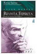 Ler Revista espírita: ano quinto: 1862, do autor Allan Kardec