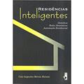 Ler Residencias Inteligentes, do autor Caio Augusto Morais Bolzani Ler Residencias Inteligentes, do autor Caio Augusto Morais Bolzani