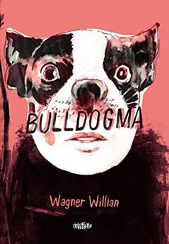 Bulldogma, do autor Wagner Willian
