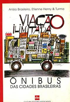Viação Ilimitada, do autor Anísio Brasileiro; Etienne Henry