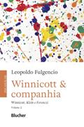 Ler Winnicott & Companhia: Winnicott, Klein e Ferenczi (Volume 2), do autor Leopoldo Fulgencio Ler Winnicott & Companhia: Winnicott, Klein e Ferenczi (Volume 2), do autor Leopoldo Fulgencio