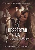 Ler O Despertar da Paixão (O legado dos Lafaiette), do autor Valentina K Michael