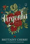 Ler Vergonha, do autor Brittainy Cherry Ler Vergonha, do autor Brittainy Cherry