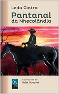 Ler PANTANAL DA NHECOLÂNDIA, do autor Leda Cintra