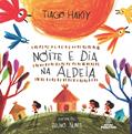 Ler Noite e Dia na Aldeia, do autor Tiago Hakiy