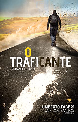 Ler O traficante: Pelo espírito Jair dos Santos, do autor Umberto Fabbri; Jair dos Santos Ler O traficante: Pelo espírito Jair dos Santos, do autor Umberto Fabbri; Jair dos Santos