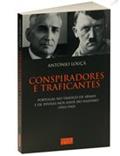 Ler Conspiradores e Traficantes, do autor António Louçã Ler Conspiradores e Traficantes, do autor António Louçã