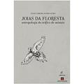 Ler Joias da floresta: Antropologia do tráfico de animais, do autor Felipe Ferreira Vander Velden Ler Joias da floresta: Antropologia do tráfico de animais, do autor Felipe Ferreira Vander Velden