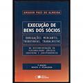 Ler Execuc~Ao De Bens Dos Socios: Obrigac~Oes Mercantis, Tributarias, Trabalhistas: Da Desconsiderac~Ao Da Personalidade Juridica (Doutrina E Jurisprude, do autor Amador Paes De Almeida Ler Execuc~Ao De Bens Dos Socios: Obrigac~Oes Mercantis, Tributarias, Trabalhistas: Da Desconsiderac~Ao Da Personalidade Juridica (Doutrina E Jurisprude, do autor Amador Paes De Almeida