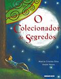 Ler O colecionador de segredos, do autor Marcia Cristina Silva