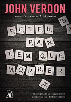 Peter Pan tem que morrer, do autor John Verdon