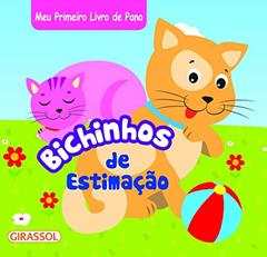 Meu Primeiro Livro de Pano - Bichinhos de Estimação: Bichinhos de Estimação: 03, do autor Equipe Brijbasi
