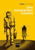Ler Uma metamorfose iraniana, do autor Mana Neyestani