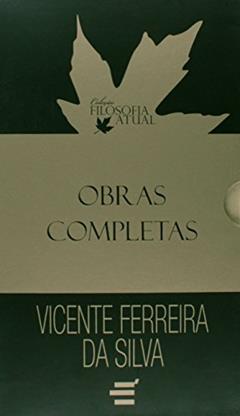 Obras Completas Vicente Ferreira da Silva, do autor Vicente Ferreira da Silva