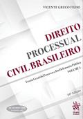 Ler Direito Processual Civil Brasileiro: Teoria Geral do Processo e da Defensoria Pública (Volume 1), do autor Vicente Greco Filho