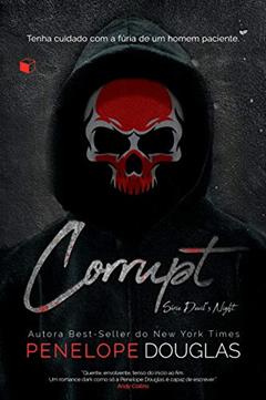 Corrupt (Devil's Night Livro 1), do autor Penelope Douglas