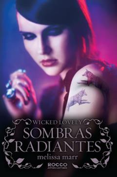 Sombras radiantes: 4, do autor Melissa Marr