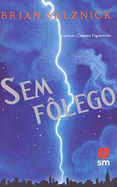 Sem Fôlego, do autor Brian Selznick