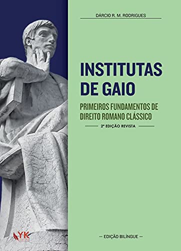 Ler Institutas de Gaio - 2A Edição Revista - Bilíngue, do autor Dárcio Roberto Martins Rodrigues