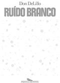 Ler Ruído branco, do autor Don DeLillo Ler Ruído branco, do autor Don DeLillo