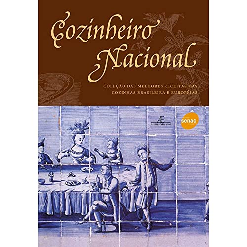 Ler Cozinheiro Nacional: Melhores Receitas Brasileiras e Europeias, do autor Anônimo