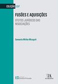 Ler Fusões e Aquisições: Efeitos jurídicos das negociações (IDiP), do autor Samanta Mitiko Mizoguti