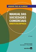 Ler Manual das Sociedades Comerciais - 22ª Edição 2018: Direito de empresa, do autor Amador Paes de Almeida