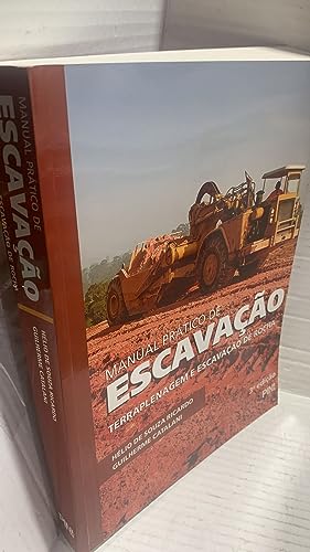 Ler Manual Prático de Escavação. Terraplenagem e Escavação de Rocha, do autor Helio de Souza Ricardo; Guilherme Catalani Ler Manual Prático de Escavação. Terraplenagem e Escavação de Rocha, do autor Helio de Souza Ricardo; Guilherme Catalani
