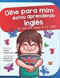 Ler Olhe para mim estou aprendendo ingles: Um conto para crianças de 3 a 6 anos: 14, do autor Daniel Williamson