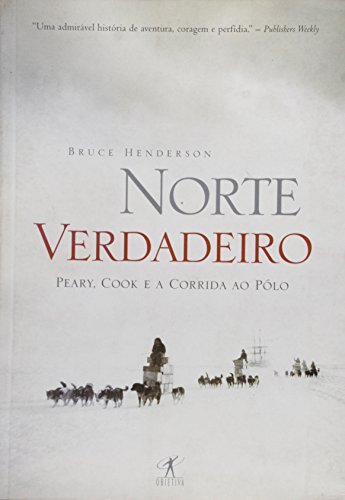 Ler Norte Verdadeiro, do autor Bruce Henderson