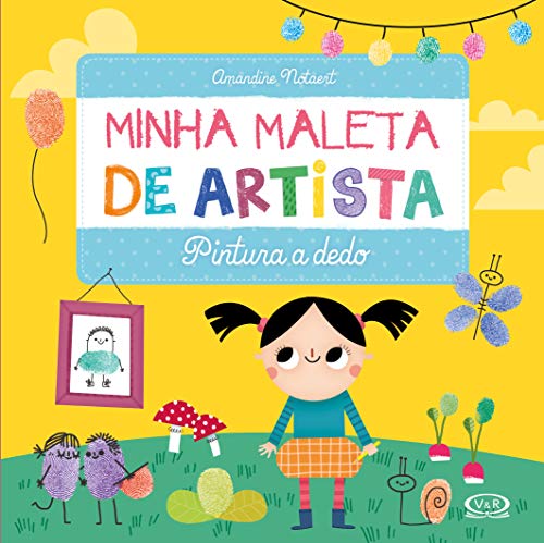 Ler Minha Maleta de Artista: Pintura a Dedo, do autor Maude Guesné