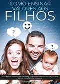 Ler Como Ensinar Valores Aos Filhos: Guia Básico Para Ajudar Os Pais A Ensinarem Valores Aos Seus Filhos E Criar Uma Família Próspera, do autor Julia Macarthur Ler Como Ensinar Valores Aos Filhos: Guia Básico Para Ajudar Os Pais A Ensinarem Valores Aos Seus Filhos E Criar Uma Família Próspera, do autor Julia Macarthur
