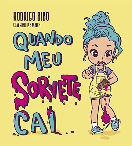 Ler Quando meu sorvete cai, do autor Rodrigo Bibo