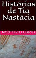 Ler Histórias de Tia Nastácia, do autor Monteiro Lobato