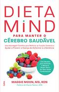 Ler Dieta Mind Para Manter seu Cérebro Saudável, do autor Maggie Moon Ler Dieta Mind Para Manter seu Cérebro Saudável, do autor Maggie Moon