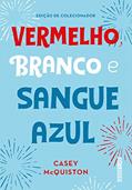 Ler Vermelho, branco e sangue azul (Edição de colecionador), do autor Casey McQuiston Ler Vermelho, branco e sangue azul (Edição de colecionador), do autor Casey McQuiston