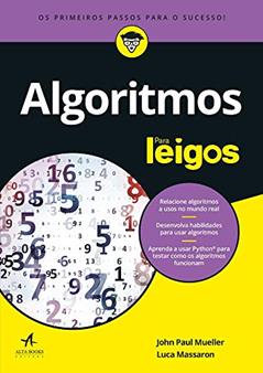 Algoritmos Para Leigos, do autor John Paul Mueller; Luca Massaron