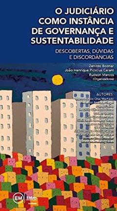 O judiciário como instância de governança e sustentabilidad, do autor Machado, Marco Aurélio Ghisi/Bodnar, Zenildo