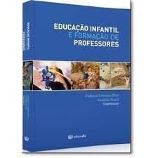 Educação Infantil e Formação de Professores, do autor Zenilde Durli Delânea Cristina Flôr