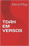 Ler TDAH EM VERSOS, do autor Merá Pílay