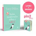 Ler Lições Inesperadas Sobre O Amor + Pin, do autor Lucy Dillon