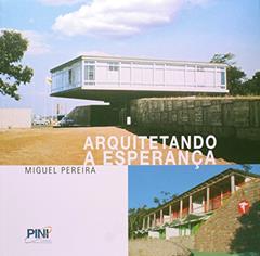 Arquitetando a Esperança, do autor Miguel Pereira