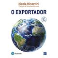 Ler O Exportador: Ferramentas para Atuar com Sucesso no Mercado Internacional, do autor Nicola Minervini Ler O Exportador: Ferramentas para Atuar com Sucesso no Mercado Internacional, do autor Nicola Minervini
