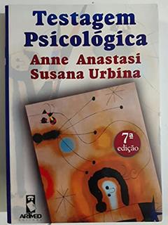 Testagem Psicologica, do autor Anne Anastasi