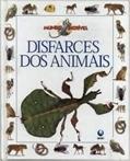 Ler Disfarces Dos Animais - Mundo Incr.Vel, do autor Editora Globo Ler Disfarces Dos Animais - Mundo Incr.Vel, do autor Editora Globo