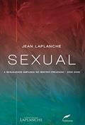 Ler Sexual: A sexualidade ampliada no sentido freudiano 2000-2006, do autor Jean Laplanche