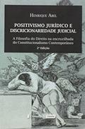 Ler Positivismo Jurídico e Discricionariedade Judicial, do autor Henrique Abel Ler Positivismo Jurídico e Discricionariedade Judicial, do autor Henrique Abel