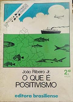 O que e Positivismo, do autor Joao Ribeiro